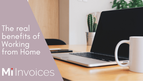 Arcivate Mi Invoices The real benefits of Working from Home 