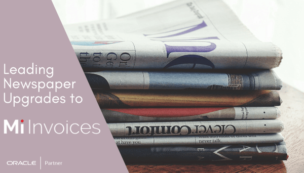 Arcivate Upgraded a Leading Newspaper to Mi Invoices 