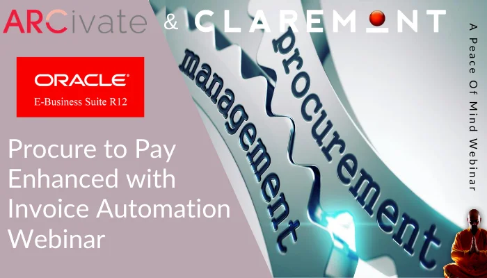 E-Business Suite R12 Enhance & Automate Procure-to-Pay Webinar 