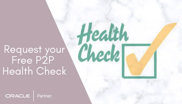 P2P health-check for Procurement and Accounts Payable Invoice Automation
