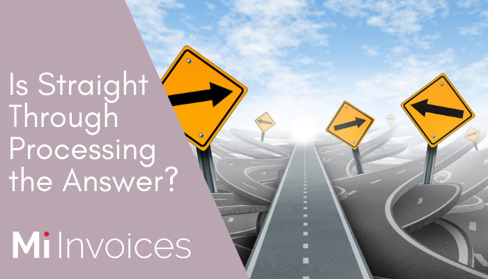 Is Straight Through Processing the Answer?